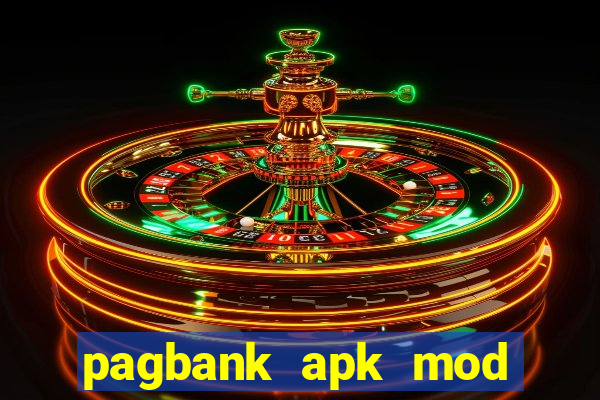 pagbank apk mod dinheiro infinito